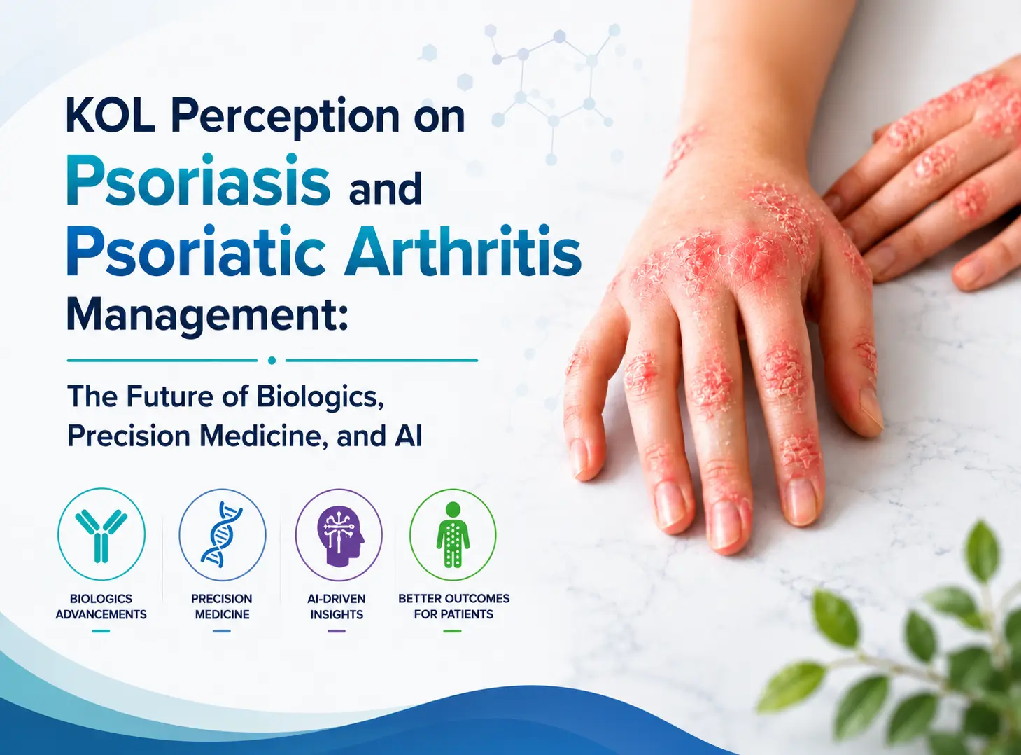 KOL Insights on Psoriasis & Psoriatic Arthritis Treatment